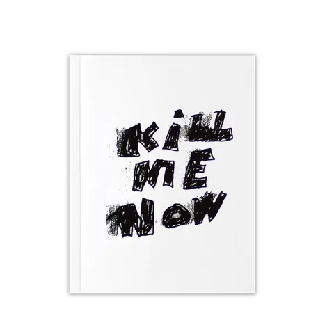 SILENT - KILL ME NOW ART ZINE