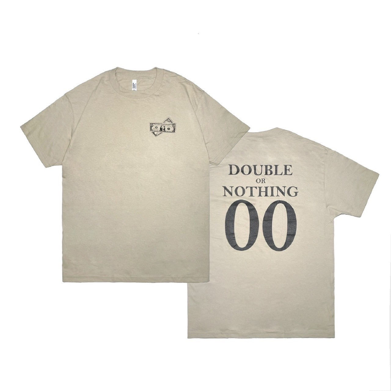 DOUBLE OR NOTHING - DOLLAR BILL TEE